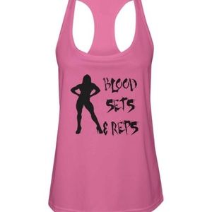 Woman's Racer Back Blood, Sets and Reps Shirt #524